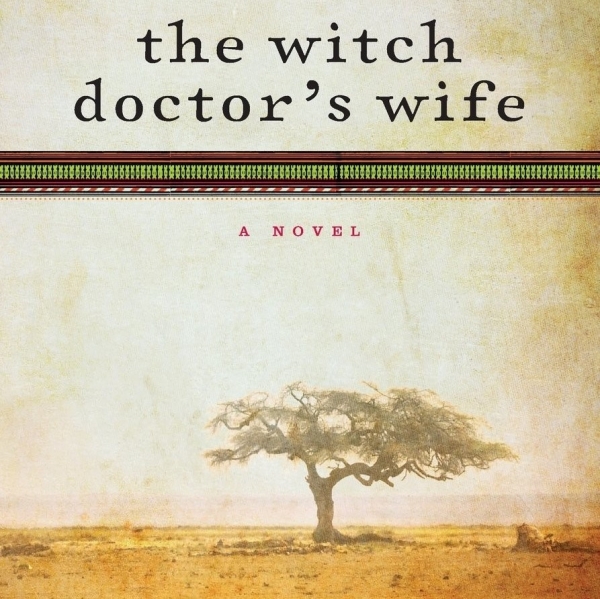 Book Group: The Witch Doctor’s Wife