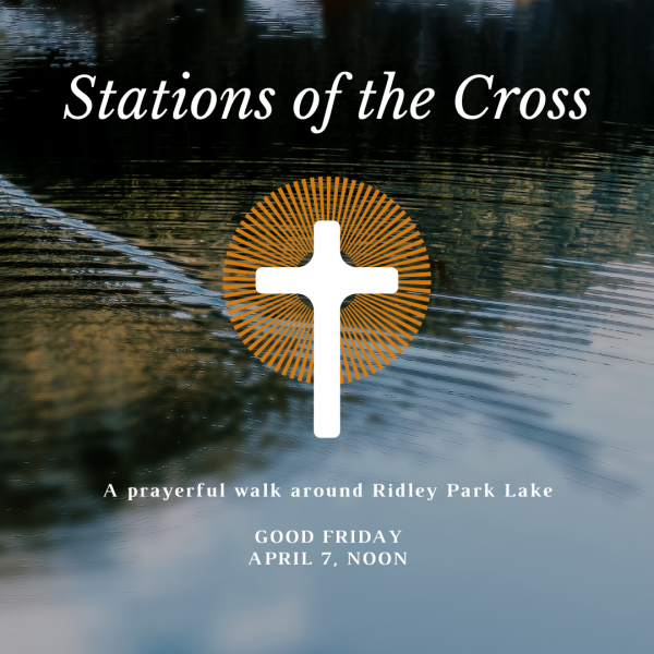 Stations of the Cross at Ridley Park Lake